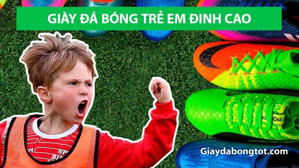 Giay da bong tre em dinh cao Nike Adidas chat luong