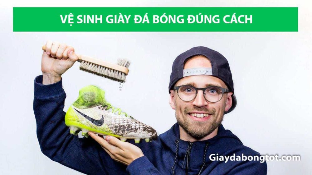Huong dan bao quan va ve sinh giay da bong dung cach