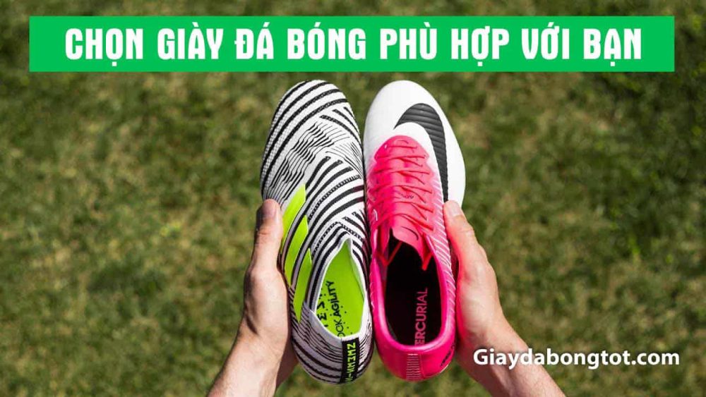 Chỉ có bạn mới biết bạn cần yếu tố gì của giày đá bóng để hỗ trợ khả năng chơi bóng của mình