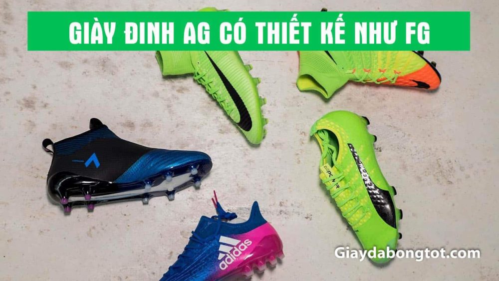 Có nhiều phiên bản giày đá banh sân cỏ nhân tạo AG cao cấp giống hệt giày đinh FG
