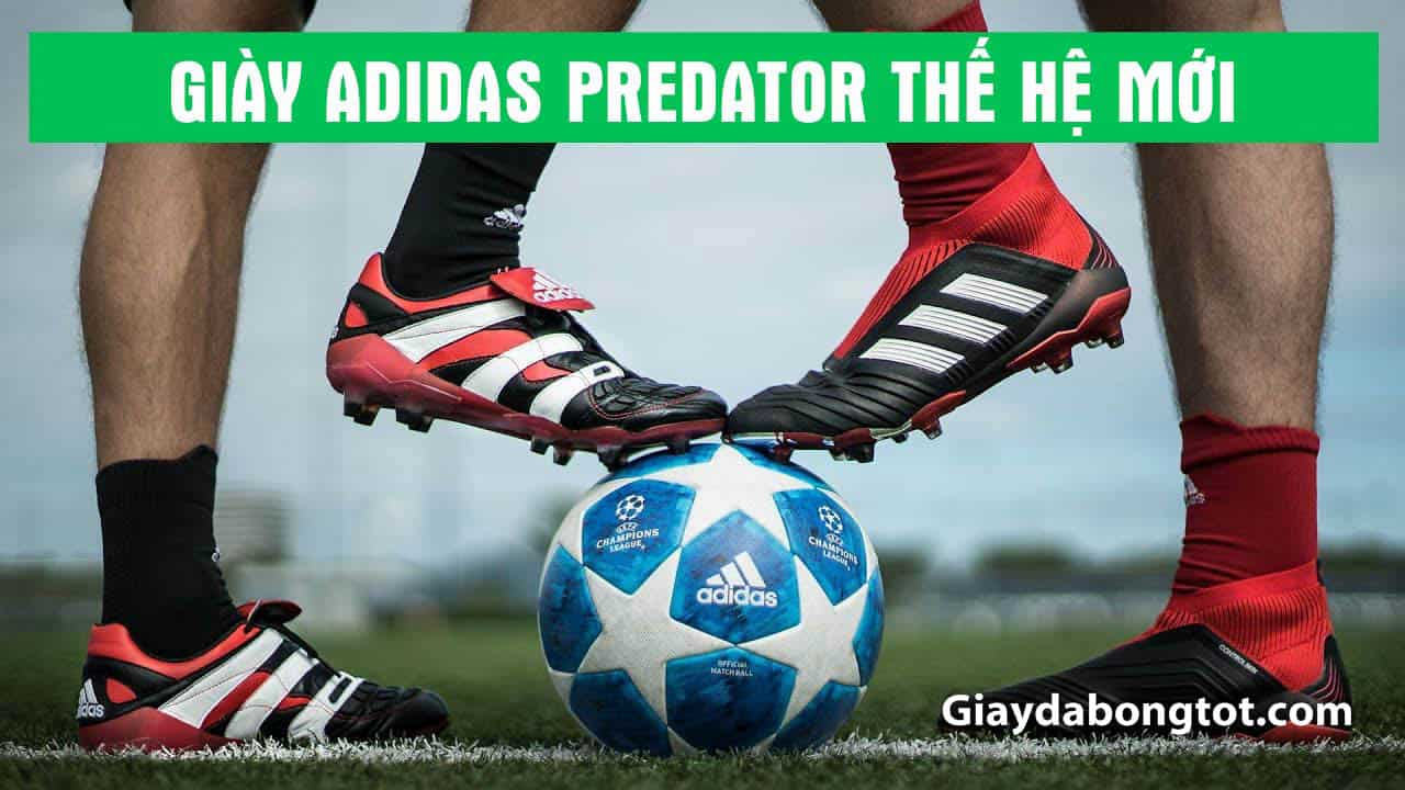 Giày đá bóng Adidas Predator thế hệ mới được sản xuất trở lại vào năm 2018 với diện mạo hoàn toàn mới